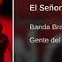 Banda Brava El Señor De La T CORRIDOS 2019