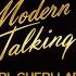 Modern Talking Cheri Cheri Lady Rebassed 24 27 30 36