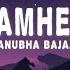 Anubha Bajaj Lamhey Lyrics