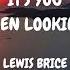 It S You I Ve Been Looking For Lewis Brice