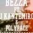 Bezza Ft DJ Kantemirov PolyFace МесяцЗаМесяцем