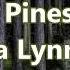 In The Pines Loretta Lynn With Lyrics