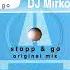 DJ Mirko Milano Stopp Go Original Mix HQ