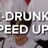 ENHYPEN DRUNK DAZED SPEED UP