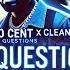 50 Cent 21 Questions X Clean Bandit Rather Be Remix Slowed 4K