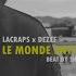 LACRAPS X DEZEF Le Monde Entier