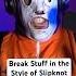 Break Stuff In The Style Of Slipknot Numetal Slipknot Limpbizkit