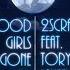 2Scratch Good Girls Gone Bad Feat Tory Lanez