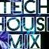 Tech House Mix January 2022