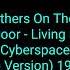 2 Brothers On The 4th Floor Living In Cyberspace Radio Version 1999 CD Euro House