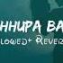 Chand Chhupa Badal Mein Slow Reverb Song Salman Khan Aishwarya Rai Slow Reverb Song