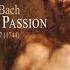 Markus Passion BWV 247 Choral Betrübtes Herz Sei Wohlgemut Aus BWV 429