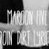 Maroon 5 Doin Dirt Lyrics HD