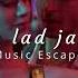 Akh Lad Jaave Loveyatri Slowed Reverbed Music Escape