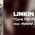 Cure For The Itch Linkin Park Hybrid Theory