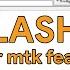 MTK Flash Tool Flash Tool For MTK Feature Phones Romshillzz