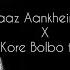 Ki Kore Bolbo Tomay X Raaz Aankhein Teri Lyrics Arijit Singh Palak Muchhal Remix Song