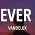 Vandelux All I Ve Ever Known