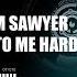 Tom Sawyer Give It To Me Hard Vol 1