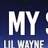 Lil Wayne Watch My Shoes Lyrics OK No Ceilings Motherf Ker Good Morning TikTok Song