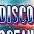 Disco Ocean Retro Discoretro Newmusic Dance Italodisco Disco Disco80s