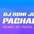 DJ RONI JONI PACHANGA DJ VIRAL TIKTOK 2023 REMIX MUSIK