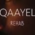 Qaayel Rehab Acoustic Chi Sessions