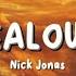 Nick Jonas Jealous Lyrics