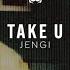 Jengi Take U Official Audio