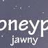 JAWNY Honeypie Lyrics