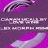 Ciaran McAuley Love Wins Alex M O R P H Extended Remix BLACK HOLE RECORDINGS