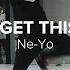 Let Me Get This Right Ne Yo Junho Lee Choreography