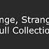 Collection Of All The Strange Strange Creatures Variations