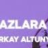 Berkay Altunyay Olmazlara İnat Sözleri Lyrics Speed Up