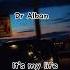 Dr Alban It S My Life Speed Song