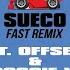 Sueco Fast Remix Feat Offset A Boogie Wit Da Hoodie Official Audio