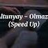 Berkay Altunyay Olmazlara İnat Speed Up