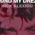 Nick Alexiou Around My Dreams Pink Noisy RMX