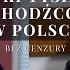 BEZ CENZURY 25 ROZMOWA ZWIEFKA PROF ZAPAŁOWSKI DO POLSKI ZMIERZAJĄ SETKI TYSIĘCY UCHODŹCÓW