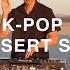 K Pop Desert Set NewJeans Blackpink BigBang 2NE1 2PM