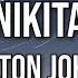 Elton John Nikita Lyrics