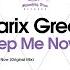 Marix Green Keep Me Now Original Mix