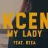 Faded X My Lady By Akcent Ft Alan Walker Ft Reea