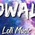 Nainowale Ne Slowed Reverb Padmaavat Neeti Mohan Bollywood Lofi Song