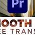 10 FREE Smooth Zoom Transitions Preset Pack For Premiere Pro Sam Kolder Style