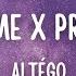 Altégo Give It To Me X Promiscuous Tiktok Remix Lyrics