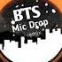 BTS Mic Drop Remix Music Forever Version Spectrum Trap Nation