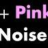 Smooth Brown Pink Blue Noise Black Screen Live 24 7 No Mid Roll Ads