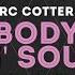 Body N Soul Marc S Nicely Rollin Mix