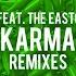 Karma Feat The Easton Ellises Gcmn Edit Remix